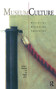 Museum Culture: Histories, Discourses, Spectacles book cover