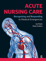 Acute Nursing Care: Recognising and Responding to Medical Emergencies book cover