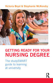 Getting Ready for your Nursing Degree: the studySMART guide to learning at university book cover