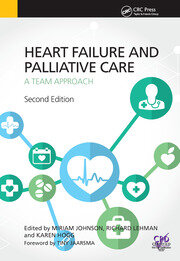 Heart Failure and Palliative Care: A Team Approach, Second Edition book cover