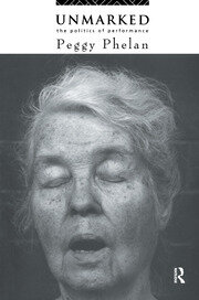 Unmarked: The Politics of Performance book cover