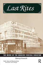 Last Rites: The Work of the Modern Funeral Director book cover