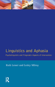 Linguistics and Aphasia: Psycholinguistic and Pragmatic Aspects of Intervention book cover