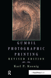 Gumoil Photographic Printing, Revised Edition book cover