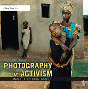 Photography as Activism: Images for Social Change book cover