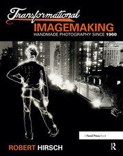 Transformational Imagemaking: Handmade Photography Since 1960 book cover