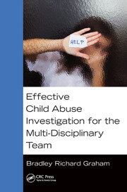 Effective Child Abuse Investigation for the Multi-Disciplinary Team book cover