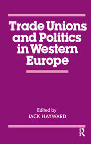 Trade Unions and Politics in Western Europe book cover