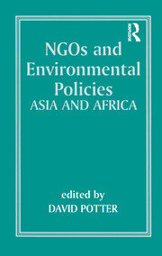 NGOs and Environmental Policies: Asia and Africa book cover