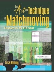 The Art and Technique of Matchmoving: Solutions for the VFX Artist book cover
