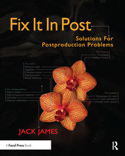 Fix It In Post: Solutions for Postproduction Problems book cover
