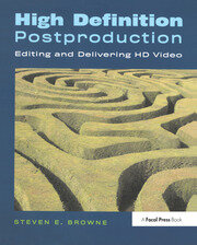 High Definition Postproduction: Editing and Delivering HD Video book cover