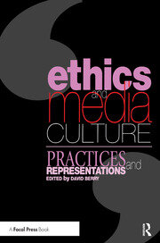 Ethics and Media Culture: Practices and Representations book cover