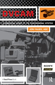 DVCAM: A Practical Guide to the Professional System book cover