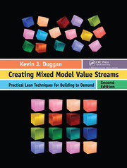 Creating Mixed Model Value Streams: Practical Lean Techniques for Building to Demand, Second Edition book cover