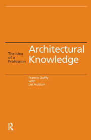 Architectural Knowledge: The Idea of a Profession book cover