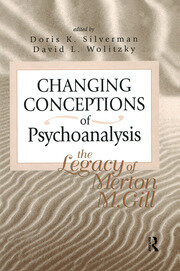 Changing Conceptions of Psychoanalysis: The Legacy of Merton M. Gill book cover