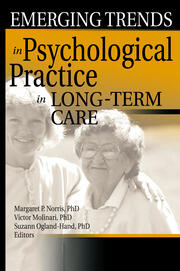 Emerging Trends in Psychological Practice in Long-Term Care book cover