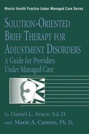 Solution-Oriented Brief Therapy For Adjustment Disorders: A Guide book cover