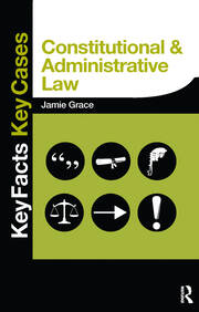 Constitutional and Administrative Law: Key Facts and Key Cases book cover