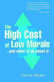 The High Cost of Low Morale...and what to do about it book cover