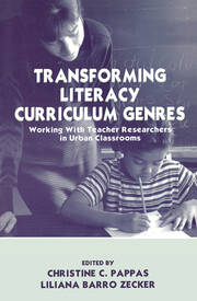 Transforming Literacy Curriculum Genres: Working With Teacher Researchers in Urban Classrooms book cover