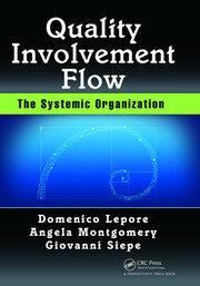 Quality, Involvement, Flow: The Systemic Organization book cover