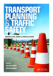 Transport Planning and Traffic Safety: Making Cities, Roads, and Vehicles Safer book cover