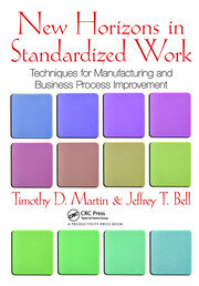 New Horizons in Standardized Work: Techniques for Manufacturing and Business Process Improvement book cover