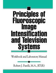 Principles of Fluoroscopic Image Intensification and Television Systems: Workbook and Laboratory Manual book cover