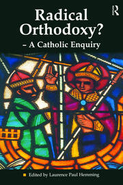 Radical Orthodoxy? - A Catholic Enquiry book cover