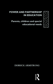 Power and Partnership in Education: Parents, Children and Special Educational Needs book cover