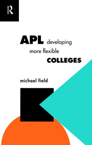 APL: Developing more flexible colleges book cover