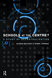 Schools at the Centre: A Study of Decentralisation book cover