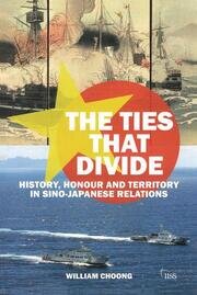 The Ties that Divide: History, Honour and Territory in Sino-Japanese Relations book cover