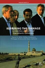 Repairing the Damage: Possibilities and Limits of Transatlantic Consensus book cover