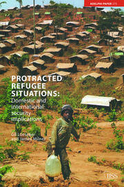 Protracted Refugee Situations: Domestic and International Security Implications book cover