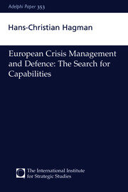 European Crisis Management and Defence: The Search for Capabilities book cover
