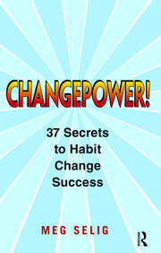 Changepower!: 37 Secrets to Habit Change Success book cover
