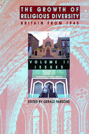 The Growth of Religious Diversity - Vol 2: Britain From 1945      Volume 2: Controversies book cover