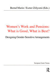 Women's Work and Pensions: What is Good, What is Best?: Designing Gender-Sensitive Arrangements book cover
