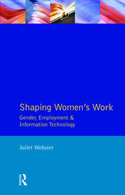 Shaping Women's Work: Gender, Employment and Information Technology book cover