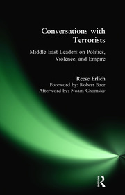 Conversations with Terrorists: Middle East Leaders on Politics, Violence, and Empire book cover