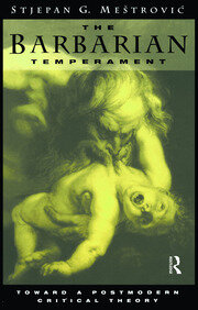 The Barbarian Temperament: Towards a Postmodern Critical Theory book cover