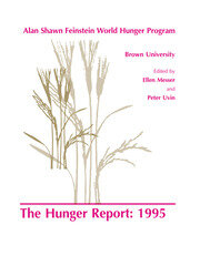 The Hunger Report 1995: The Alan Shawn Feinstein World Hunger Program, Brown University, Providence, Rhode Island book cover