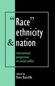 Race, Ethnicity And Nation: International Perspectives On Social Conflict book cover
