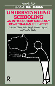 Understanding Schooling: An Introductory Sociology of Australian Education book cover