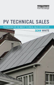 PV Technical Sales: Preparation for the NABCEP Technical Sales Certification book cover