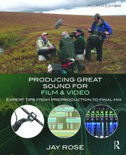 Producing Great Sound for Film and Video: Expert Tips from Preproduction to Final Mix book cover