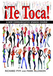 !Te Toca!: A New Communicative Spanish Course book cover